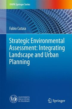 Strategic Environmental Assessment: Integrating Landscape and Urban Planning (eBook, PDF) - Cutaia, Fabio