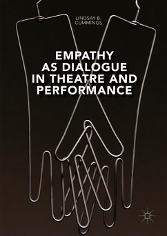 Empathy as Dialogue in Theatre and Performance (eBook, PDF) - Cummings, Lindsay B.