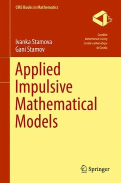 Applied Impulsive Mathematical Models (eBook, PDF) - Stamova, Ivanka; Stamov, Gani