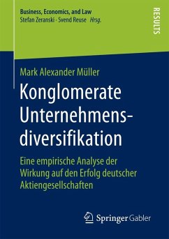 Konglomerate Unternehmensdiversifikation (eBook, PDF) - Müller, Mark Alexander