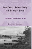 John Dewey, Robert Pirsig, and the Art of Living (eBook, PDF)