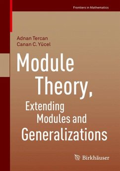 Module Theory, Extending Modules and Generalizations (eBook, PDF) - Tercan, Adnan; Yücel, Canan C.