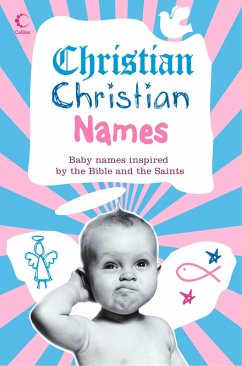 Christian Christian Names (eBook, ePUB) - Manser, Martin