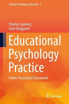 Educational Psychology Practice (eBook, PDF) - Szulevicz, Thomas; Tanggaard, Lene