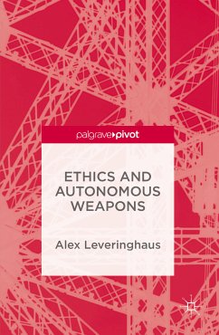 Ethics and Autonomous Weapons (eBook, PDF) - Leveringhaus, Alex