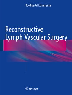 Reconstructive Lymph Vascular Surgery (eBook, PDF) - Baumeister, Ruediger G.H.