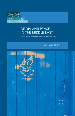 Media and Peace in the Middle East (eBook, PDF) - Tiripelli, Giuliana