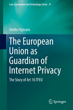 The European Union as Guardian of Internet Privacy (eBook, PDF) - Hijmans, Hielke