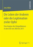 Die Leben der Anderen oder die Legitimation ziviler Opfer (eBook, PDF)