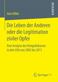 Die Leben der Anderen oder die Legitimation ziviler Opfer (eBook, PDF) - Hiller, Jens