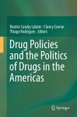 Drug Policies and the Politics of Drugs in the Americas (eBook, PDF)