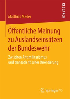 Öffentliche Meinung zu Auslandseinsätzen der Bundeswehr (eBook, PDF) - Mader, Matthias