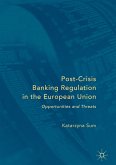 Post-Crisis Banking Regulation in the European Union (eBook, PDF)
