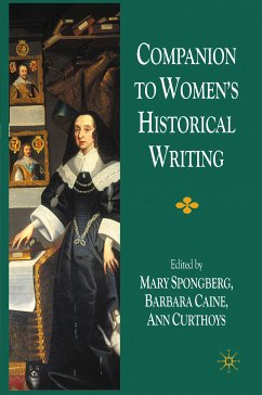 Companion to Women's Historical Writing (eBook, PDF) - Spongberg, M.; Curthoys, A.; Caine, B.