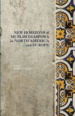 New Horizons of Muslim Diaspora in Europe and North America (eBook, PDF)