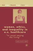 Women, Ethics, and Inequality in U.S. Healthcare (eBook, PDF)