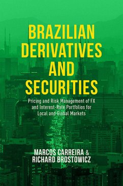 Brazilian Derivatives and Securities (eBook, PDF) - Carreira, Marcos C. S.; Brostowicz Jr., Richard J.