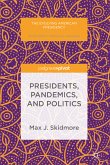 Presidents, Pandemics, and Politics (eBook, PDF)