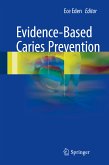 Evidence-Based Caries Prevention (eBook, PDF)