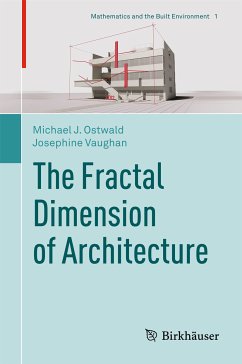 The Fractal Dimension of Architecture (eBook, PDF) - Ostwald, Michael J.; Vaughan, Josephine