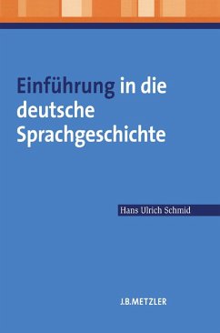 Einführung in die deutsche Sprachgeschichte (eBook, PDF) - Schmid, Hans Ulrich