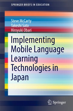 Implementing Mobile Language Learning Technologies in Japan (eBook, PDF) - McCarty, Steve; Obari, Hiroyuki; Sato, Takeshi