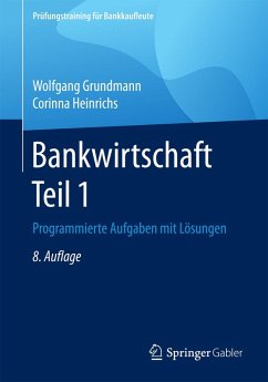 Bankwirtschaft Teil 1 (eBook, PDF) - Grundmann, Wolfgang; Heinrichs, Corinna
