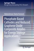 Phosphate Based Cathodes and Reduced Graphene Oxide Composite Anodes for Energy Storage Applications (eBook, PDF)