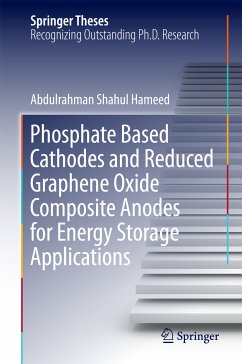 Phosphate Based Cathodes and Reduced Graphene Oxide Composite Anodes for Energy Storage Applications (eBook, PDF) - Hameed, Abdulrahman Shahul