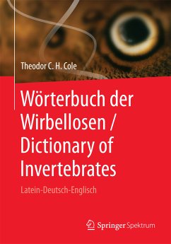 Wörterbuch der Wirbellosen / Dictionary of Invertebrates (eBook, PDF) - Cole, Theodor C. H.