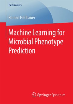 Machine Learning for Microbial Phenotype Prediction (eBook, PDF) - Feldbauer, Roman