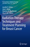 Radiation Therapy Techniques and Treatment Planning for Breast Cancer (eBook, PDF)
