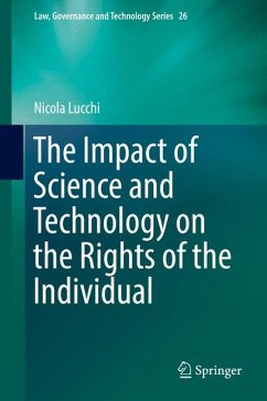 The Impact of Science and Technology on the Rights of the Individual (eBook, PDF) - Lucchi, Nicola