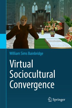 Virtual Sociocultural Convergence (eBook, PDF) - Bainbridge, William Sims