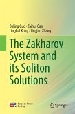 The Zakharov System and its Soliton Solutions (eBook, PDF)