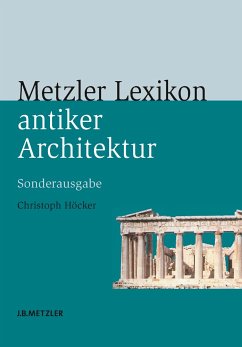 Metzler Lexikon antiker Architektur (eBook, PDF) - Höcker, Christoph