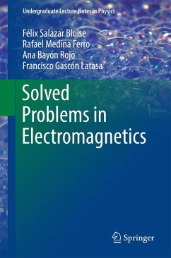 Solved Problems in Electromagnetics (eBook, PDF) - Salazar Bloise, Félix; Medina Ferro, Rafael; Bayón Rojo, Ana; Gascón Latasa, Francisco