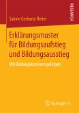 Erklärungsmuster für Bildungsaufstieg und Bildungsausstieg (eBook, PDF)