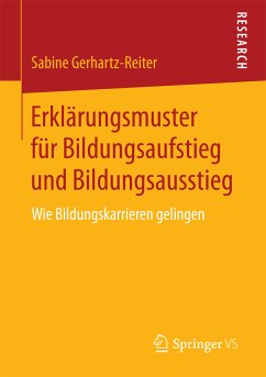 Erklärungsmuster für Bildungsaufstieg und Bildungsausstieg (eBook, PDF) - Gerhartz-Reiter, Sabine