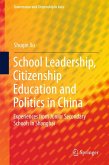 School Leadership, Citizenship Education and Politics in China (eBook, PDF)