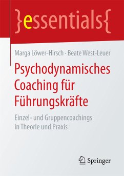 Psychodynamisches Coaching für Führungskräfte (eBook, PDF) - Löwer-Hirsch, Marga; West-Leuer, Beate