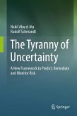 The Tyranny of Uncertainty (eBook, PDF)