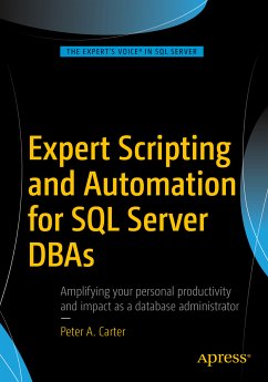 Expert Scripting and Automation for SQL Server DBAs (eBook, PDF) - Carter, Peter A.