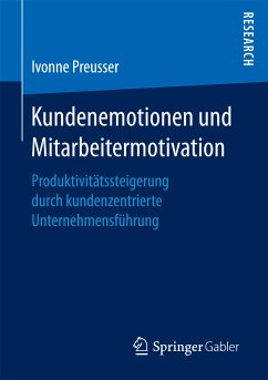 Kundenemotionen und Mitarbeitermotivation (eBook, PDF) - Preusser, Ivonne