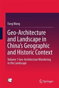 Geo-Architecture and Landscape in China’s Geographic and Historic Context (eBook, PDF) - Wang, Fang