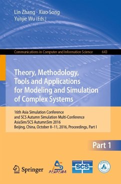 Theory, Methodology, Tools and Applications for Modeling and Simulation of Complex Systems (eBook, PDF)