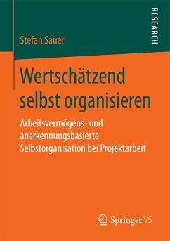 Wertschätzend selbst organisieren (eBook, PDF) - Sauer, Stefan