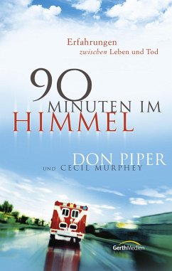90 Minuten im Himmel (eBook, ePUB) - Piper, Don