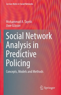 Social Network Analysis in Predictive Policing (eBook, PDF) - Tayebi, Mohammad A.; Glässer, Uwe
