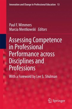 Assessing Competence in Professional Performance across Disciplines and Professions (eBook, PDF)